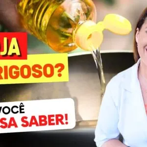 ÓLEO DE SOJA É PERIGOSO? O que você PRECISA SABER!