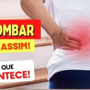DOR NA LOMBAR - COMA ASSIM e Veja O QUE ACONTECE!