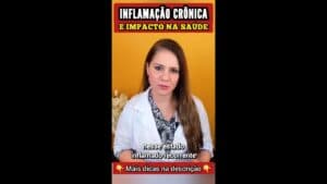 INFLAMAÇÃO CRÔNICA e Impacto na Saúde