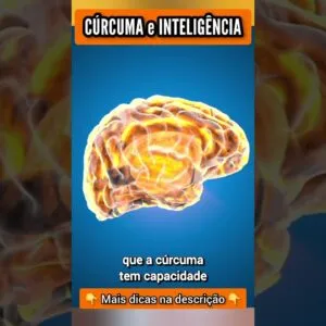 Mais INTELIGÊNCIA? O Poder da CÚRCUMA (Açafrão da Terra)