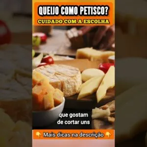 QUEIJO COMO PETISCO? Cuidado com a Escolha!