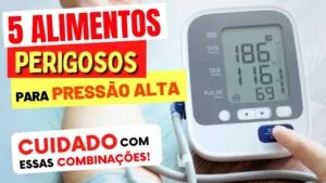 5 Combinações de Alimentos PERIGOSAS para PRESSÃO ALTA [Cuidado!]