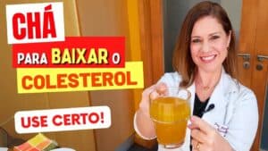 CHÁ para BAIXAR COLESTEROL RÁPIDO! Fácil e Gostoso (Como Usar CERTO!)