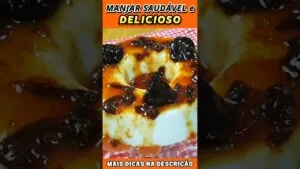 Manjar saudável e Delicioso