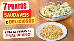 7 Acompanhamentos SAUDÁVEIS para as FESTAS DE FIM DE ANO - Fáceis e Deliciosos