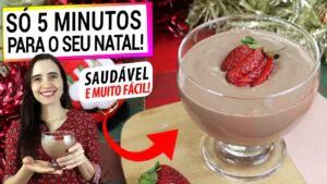 SÓ 5 MINUTOS PARA ESTA SOBREMESA SAUDÁVEL FICAR PRONTA! FÁCIL E RÁPIDA PARA O NATAL E ANO NOVO!