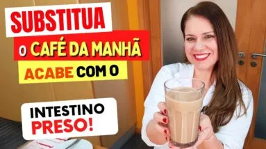 VITAMINA para INTESTINO PRESO e PERDER BARRIGA! Café da Manhã Fácil, Gostoso, + Fibras e Proteínas