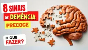 8 Sinais de DEMÊNCIA Precoce (e O QUE FAZER?)