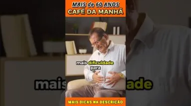 CAFÉ DA MANHÃ  ACIMA DE 60 ANOS? O que COMER e EVITAR!