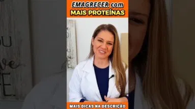 Emagrecer com Mais Proteínas
