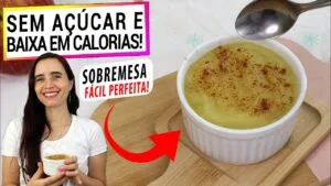 DIMINUA O AÇÚCAR E PERCA PESO COM ESTA SOBREMESA BAIXA EM CALORIAS! SÓ 1 INGREDIENTE E SEM AÇÚCAR!
