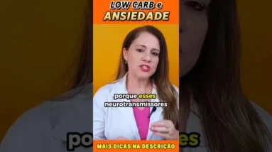 Low carb e Ansiedade [Qual a Relação?]