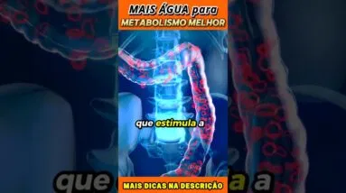 Mais Água para um Metabolismo melhor