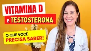 VITAMINA D e TESTOSTERONA - O que você PRECISA SABER - Entenda a relação!