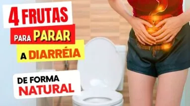 4 FRUTAS para PARAR A DIARRÉIA e FEZES MOLES de Forma NATURAL