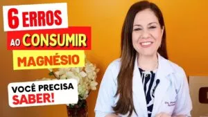 6 ERROS ao Consumir MAGNÉSIO - Cuidados Importantes!
