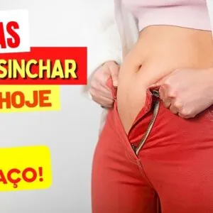 ADEUS INCHAÇO! 7 Dicas Simples para DESINCHAR RÁPIDO!