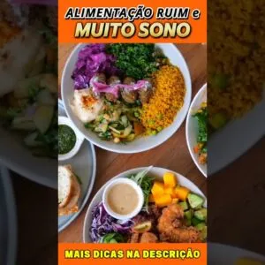 Alimentação Desequilibrada e Muito Sono