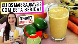 ESTA BEBIDA PREBIÓTICA PROTEGE SEUS OLHOS DO ENVELHECIMENTO! FÁCIL, DESCUBRA COMO FAZER!