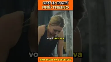 Café da Manhã Pré treino [CUIDADOS A SE TER]