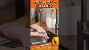 Lavar ou Não o Frango? O que fazer?