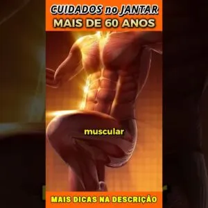Mais de 60 anos? Cuidados no JANTAR!