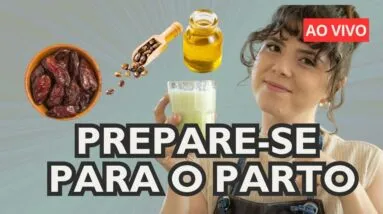 O QUE FAZER NO FINALZINHO DA GESTAÇÃO