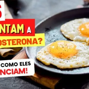 OVOS para AUMENTAR A TESTOSTERONA - Como Funciona e Como Usar