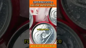 Refrigerante e Saúde Intestinal