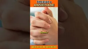 Tireoide e Ansiedade