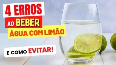 4 ERROS Comuns ao Beber ÁGUA COM LIMÃO (e Como Evitar!)