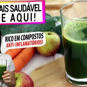 SE EU FOSSE VOCÊ TOMARIA ESTE SUCO VERDE! MAIS SAUDÁVEL, ANTI-INFLAMATÓRIO, NÃO É COMO OS OUTROS!