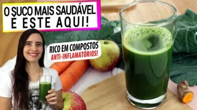 SE EU FOSSE VOCÊ TOMARIA ESTE SUCO VERDE! MAIS SAUDÁVEL, ANTI-INFLAMATÓRIO, NÃO É COMO OS OUTROS!