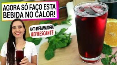 SEMPRE FAÇO ESTA BEBIDA ANTI-INFLAMATÓRIA! REFRESCANTE E MUITO SAUDÁVEL PRA VOCÊ!
