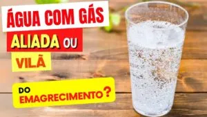 ÁGUA COM GÁS é ALIADA ou VILÃ do Emagrecimento? Incha a Barriga? Atrapalha Digestão? Faz Mal?