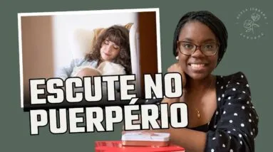 ESCUTE NO PUERPÉRIO ou em outros momentos de tempestade | Episódio 12 | com Prisca Lessa Mendonça