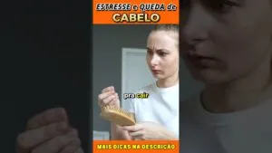 Estresse e Queda de Cabelo