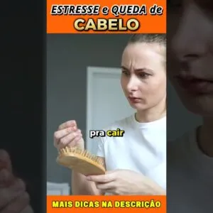 Estresse e Queda de Cabelo