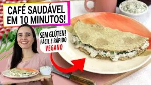 CAFÉ DA MANHÃ SAUDÁVEL EM 10 MN! SEM GLÚTEN, VEGANO, FÁCIL E RÁPIDO PARA O DIA A DIA!