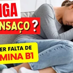 Muito CANSAÇO? Descubra se é FALTA DE VITAMINA B1 - Dicas e Cuidados