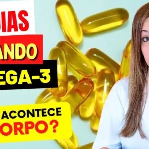 O que ACONTECE com seu CORPO ao TOMAR ÔMEGA-3 por 30 DIAS?