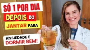 Só 1 POR DIA, Depois do Jantar, para ANSIEDADE, DORMIR BEM e DESINFLAMAR - Fácil e Gostoso!