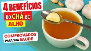 O SUPER CHÁ para SAÚDE - 4 Maiores Benefícios do CHÁ DE ALHO - Comprovados pela Ciência!