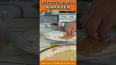 CUIDADO ao EMPANAR ALIMENTOS na AIR FRYER!!