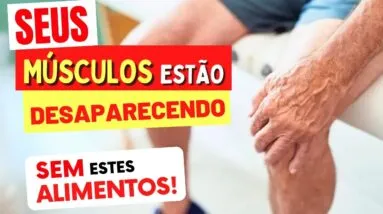 ADULTOS MAIS VELHOS, seus MÚSCULOS estão DESAPARECENDO SEM ESTE Alimento