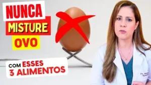 NUNCA COMA OVO com esses 3 ALIMENTOS - Risco para Saúde!