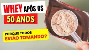 Whey Protein APÓS os 50 ANOS - Por Que Todo Mundo Está Tomando? Benefícios e Como usar Certo!