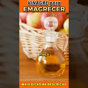 VINAGRE DE MAÇÃ para EMAGRECER