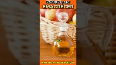 VINAGRE DE MAÇÃ para EMAGRECER