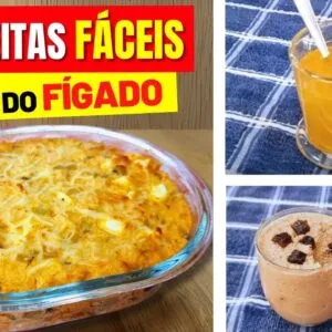 3 Receita FÁCEIS para o FÍGADO - CONTRA GORDURA e INFLAMAÇÃO! Gostosa, Rápidas e Saudáveis!